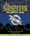 Image for The Seems: The Glitch in Sleep - Audio