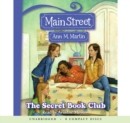 Image for The The Secret Book Club (Main Street #5)