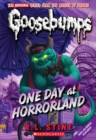 Image for One Day at HorrorLand (Classic Goosebumps #5)