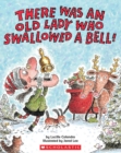 Image for Where was an old lady who swallowed a bell