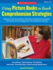 Image for Using Picture Books to Teach Comprehension Strategies