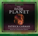 Image for Atherton #3: The Dark Planet - Audio Library Edition