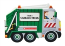 Image for I Am a Garbage Truck