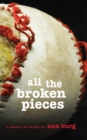 Image for All The Broken Pieces