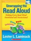 Image for Unwrapping the Read Aloud : Making Every Read Aloud Intentional and Instructional