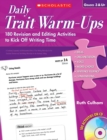 Image for Daily Trait Warm-Ups : 180 Revision and Editing Activities to Kick Off Writing Time