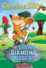 Image for The Giant Diamond Robbery (Geronimo Stilton #44)
