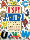 Image for I Spy A to Z: A Book of Picture Riddles
