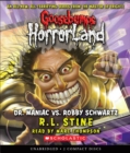Image for Dr. Maniac vs. Robby Schwartz (Goosebumps HorrorLand #5)