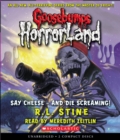 Image for Say Cheese - and Die Screaming! (Goosebumps HorrorLand #8)