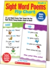 Image for Sight Word Poems Flip Chart : 25 Just-Right Poems That Target the Top Sight Words Young Readers Need to Know
