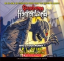 Image for Who&#39;s Your Mummy? (Goosebumps HorrorLand #6)