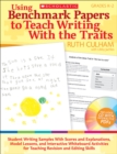Image for Using Benchmark Papers to Teach Writing With the Traits: Grades K-2 : Student Writing Samples With Scores and Explanations, Model Lessons, and Interactive Whiteboard Activities for Teaching Revision a
