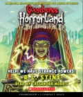 Image for Help! We Have Strange Powers! (Goosebumps HorrorLand #10)