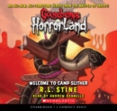 Image for Welcome to Camp Slither (Goosebumps HorrorLand #9)