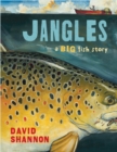 Image for Jangles: A Big Fish Story