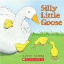 Image for Silly Little Goose!