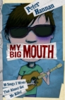 Image for My Big Mouth: 10 Songs I Wrote That Almost Got Me Killed