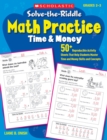 Image for Solve-the-Riddle Math Practice: Time &amp; Money