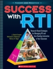 Image for Success with RTI : Research-Based Strategies for Managing RTI and Core Reading Instruction in Your Classroom