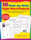 Image for 10 Week-by-Week Sight Word Packets : An Easy System for Teaching 100 Important Sight Words to Set the Stage for Reading Success