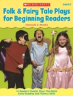 Image for Folk &amp; Fairy Tale Plays for Beginning Readers