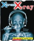 Image for X-treme X-ray: See the World Inside Out!