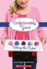 Image for Taking The Cake! (Confectionately Yours #2)