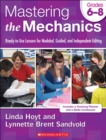 Image for Mastering the Mechanics: Grades 6-8 : Ready-to-Use Lessons for Modeled, Guided and Independent Editing