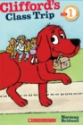 Image for Scholastic Reader Level 1: Clifford&#39;s Class Trip