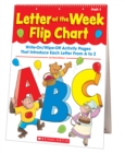 Image for Letter of the Week Flip Chart : Write-On/Wipe-Off Activity Pages That Introduce Each Letter From A to Z