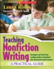 Image for Teaching Nonfiction Writing: A Practical Guide : Strategies and Tips From Leading Authors Translated Into Classroom-Tested Lessons