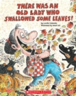 Image for There Was an Old Lady Who Swallowed Some Leaves!