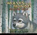 Image for Wolves of the Beyond #2: Shadow Wolf - Audio Library Edition