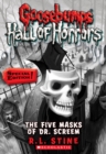 Image for The Five Masks of Dr. Screem: Special Edition (Goosebumps Hall of Horrors #3)