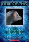 Image for The Message (Animorphs #4)