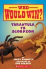 Image for Tarantula vs. Scorpion (Who Would Win?)