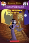 Image for The Thirteen Ghosts (Creepella von Cacklefur #1) : A Geronimo Stilton Adventure