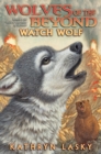 Image for Wolves of the Beyond #3: Watch Wolf - Audio Library Edition