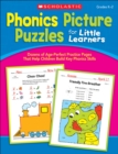 Image for Phonics Picture Puzzles for Little Learners : Dozens of Age-Perfect Practice Pages That Help Children Build Key Phonics Skills