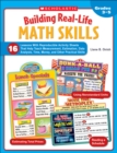 Image for Building Real-Life Math Skills : 16 Lessons With Reproducible Activity Sheets That Teach Measurement, Estimation, Data Analysis, Time, Money, and Other Practical Math Skills