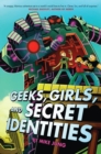 Image for Geeks, Girls, and Secret Identities
