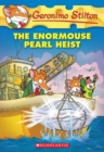 Image for The Enormouse Pearl Heist (Geronimo Stilton #51)