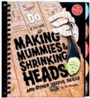 Image for Make a Mummy Shrink a Head and Other Useful Skills 6Pack
