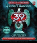 Image for A King&#39;s Ransom (The 39 Clues: Cahills vs. Vespers, Book 2)