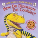 Image for How Do Dinosaurs Eat Cookies?