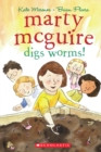 Image for Marty McGuire Digs Worms!