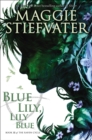 Image for Blue Lily, Lily Blue (The Raven Cycle, Book 3)