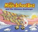 Image for The Magic School Bus and the Climate Challenge - Audio Library Edition