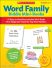 Image for Word Family Riddle Mini-Books : 35 Easy-to-Read Reproducible Mini-Books That Target and Teach the Top Word Families
